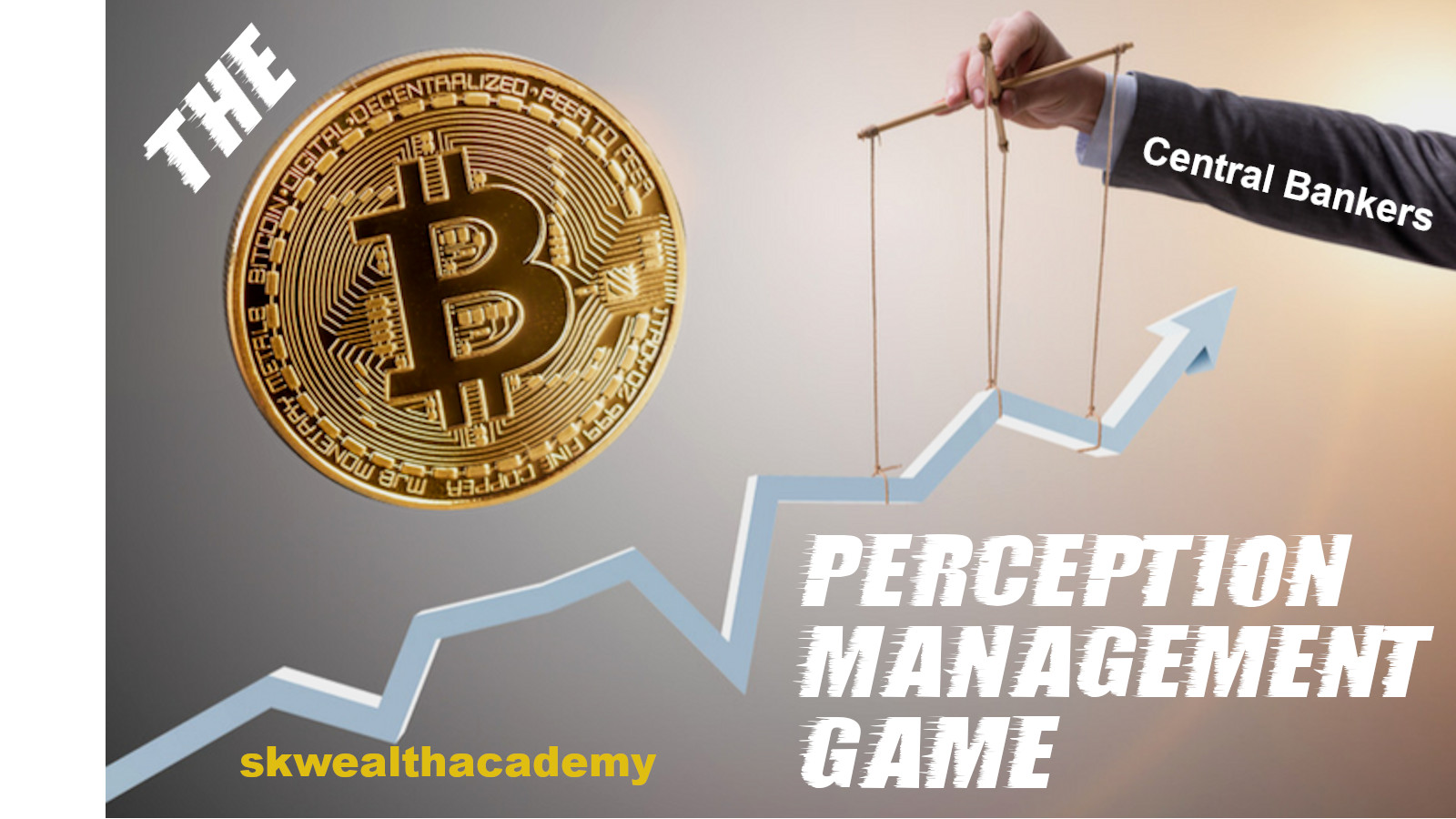 the Central Banking cartel's bitcoin perception management game is strong