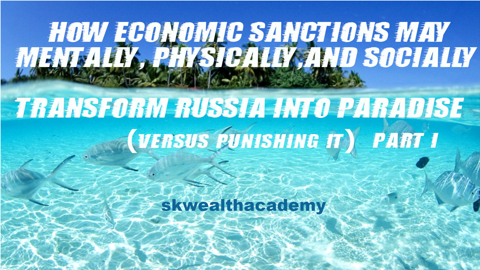 Russian economic sanctions, part I: major global companies that have withdrawn or are shutting down business in Russia